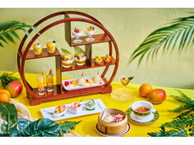 【品川プリンスホテル】夏果実×中国料理「Chinese Afternoon Tea～黄金色に実るマンゴーと夏の恵み～」を販売