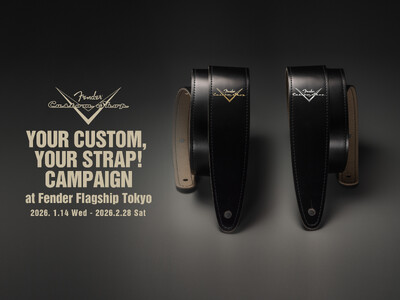 プレゼントキャンペーン1/14（水）～開催　Fender Custom ShopYour Custom, Your Strap! Campaign