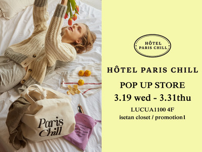 韓国発のライフスタイルブランド〈HOTEL PARIS CHILL〉の実店舗が期間限定で日本初上陸