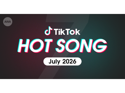 ��LOVE�́u���P�l�̍����v��iLiFE!�́u�����ۂ��҂�ǂ��[�v�ȂǁA7����TikTok�Řb����W�߂��uHOT SONG�v�v���C���X�g���uAWA�v�Ō��J