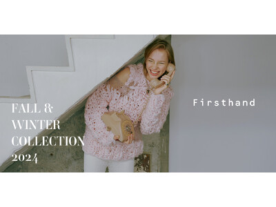 Firsthand WOMENS 24FWのテーマ「comfortable decoration」を表現した新ビジュアルを公開！