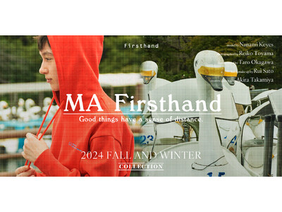 Firsthandのユニセックスアパレルライン〈MA Firsthand(マ ファーストハンド)〉から24FWよりウィメンズに特化したモデルが登場！