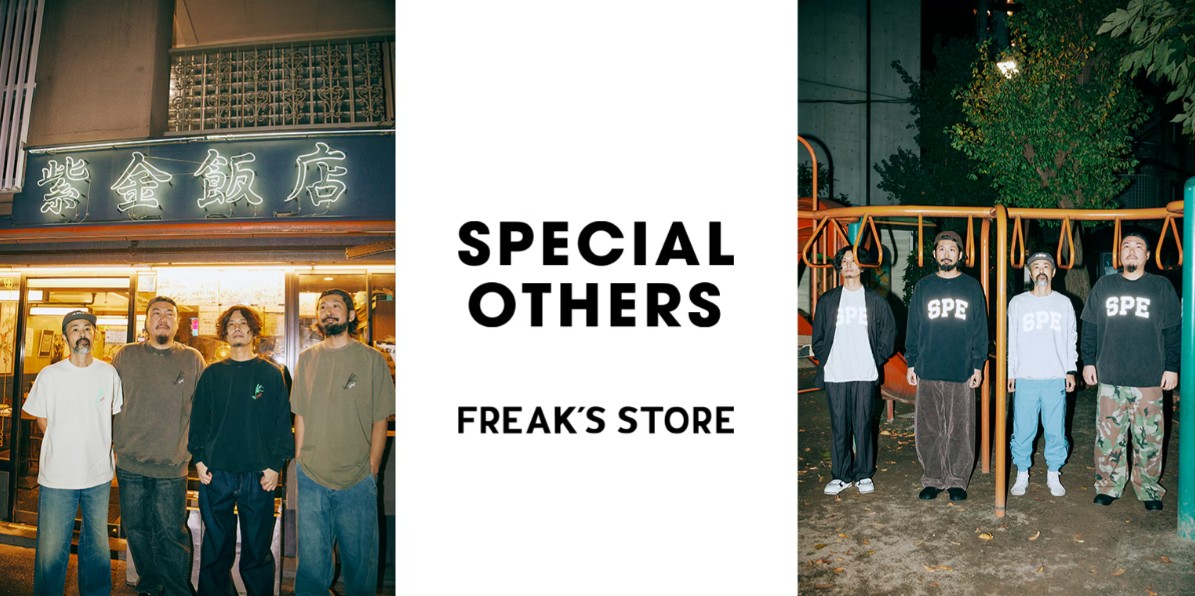 「SPECIAL OTHERS」とFREAK'S STOREのコラボレーション…