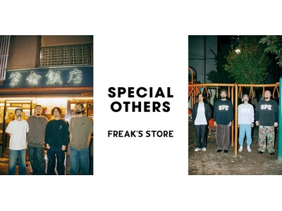 「SPECIAL OTHERS」とFREAK'S STOREのコラボレーションアイテムが登場。原宿の大人気老舗中華料理店「紫金飯店」とのトリプルネームアイテムも。