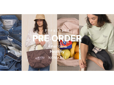 �uAMERICANA �v/ �uNOMADIS�v / �uHealthy Denim�vFirsthand�̕ʒ��E�V��A�C�e�����o��I