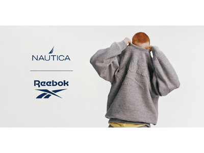 反響を呼んだReebokとNAUTICAのコラボレーション第2弾が登場。ボンディング素材のスウェットコレクションをFREAK’S STOREにて1月16日(金)より発売開始。