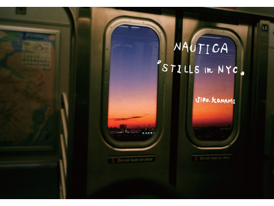「NAUTICA POPUP “STILLS IN NYC” Photo by Jiro Konami」...