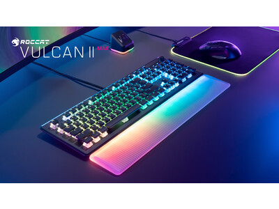 ROCCAT、Vulcanシリーズフラッグシップモデル　超高速光学式スイッチ搭載ゲーミングキーボード「Vulcan II Max」の販売を開始