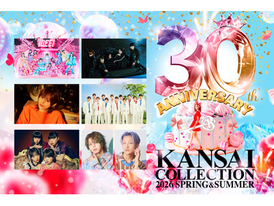 �yKANSAI COLLECTION 2026 SPRING��SUMMER�z���b��̃A�[�e�B�X�g�wNovelbright�x�w�R�{�ʁx�wiLiFE!�x��̃��C�u����I