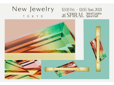 日本最大規模のデザイナーズジュエリーイベントNew Jewelry TOKYO、青山・スパイラルと末広町・3331 Arts Chiyodaにて2拠点同時開催！