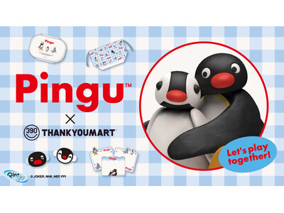 夏にぴったり！「ピングー」とのコラボレーション雑貨が新登場！5月下旬よりサンキューマートにて全品390円（税込429円）で展開