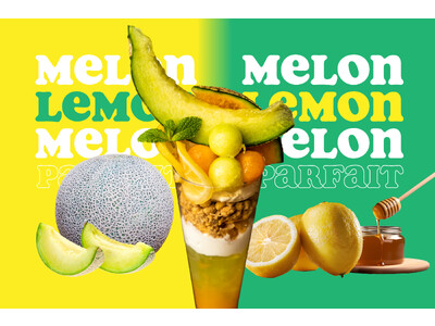 ジューシーなメロンがたっぷり！25センチのビッグパフェ！【メロンレモンメロンパフェ】が期間限定で新登場☆kawara CAFE&DINING横須賀モアーズ店にて販売スタート！