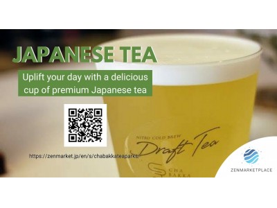 日本茶セレクトショップ「CHABAKKA TEA PARKS」、海外販売とインバウンドマーケティング支援を海外ECプラットフォーム「ZENMARKETPLACE」に委託