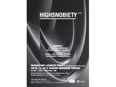 Zeebra、JP THE WAVY、Hiyadamなどを迎え、ドイツ・ベルリン発メディア『HIGHSNOBIETY JAPAN』のローンチパーティを渋谷VISIONにて開催！