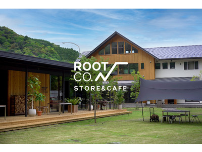 アウトドアギアブランドROOT CO.初の直営店＆カフェ「ROOT CO. STORE & CAFE」が、神奈川県箱根にて2022年5月6日（金）よりオープン