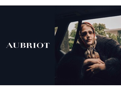 【AUBRIOT】2025 Autumn & Winter Collection Vol.1を8月29日...