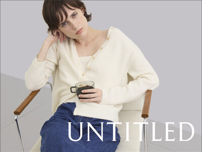 【UNTITLED】2025 Autumn＆Winter Collection Vol.3を10月10日...
