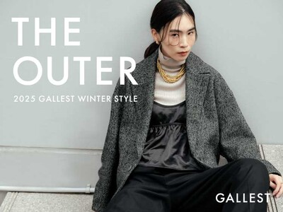 【GALLEST】冬のスタイリッシュなアウターをご紹介「THE OUTER 2025 GALLEST WINTER STYLE」11月21日（金）より公式オンラインストアにて公開