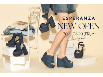 【ESPERANZA】待望の愛知再上陸！3/20(金・祝)イオンモール大高にニューオープン　先着で限定オ...