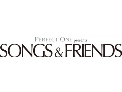 新日本製薬がPERFECT ONE presents 「SONGS & FRIENDS」に特別協賛