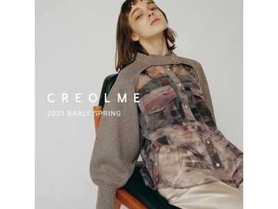 【ROSE BUD】人気ストアブランド”CREOLME”より、2021年EARLY SPRINGコレクションが登場！