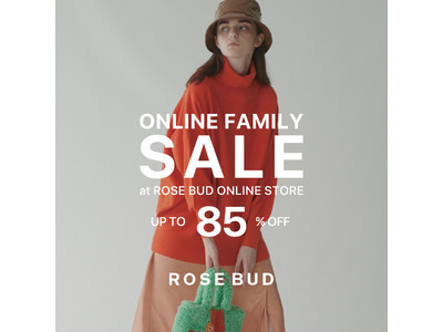 【ROSE BUD】オンラインストア限定 FAMILY SALE 開催！公式アプリは2月9日から！