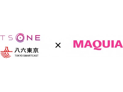 TOKYO SMARTCAST×MAQUIA 美容情報新番組「MAQUIA ON AIR BEAUTY」放送