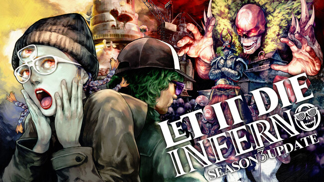 【LET IT DIE: INFERNO】シーズン3アップデート実施！新たなボスやエネミーが登場！