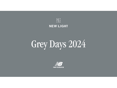 【New Balance Grey Days ポップアップ】ニューバランスの伝統を祝した「Grey Da...