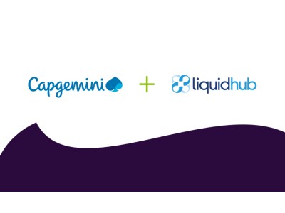 キャップジェミニ、カスタマーエンゲージメント企業LiquidHubの買収により、デジタル分野におけるグローバルリーダーシップを強化
