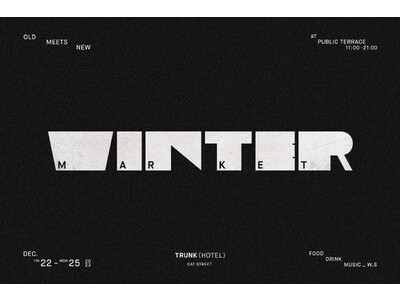 TRUNK(HOTEL) CAT STREET「TRUNK WINTER MARKET 2023」を開催