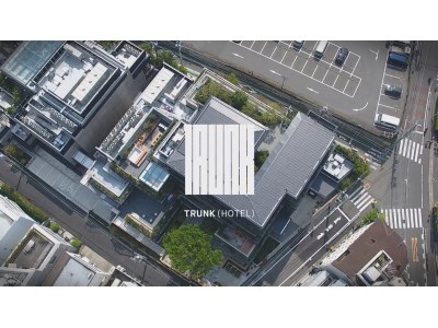 TRUNK(HOTEL)新規出店用地を募集