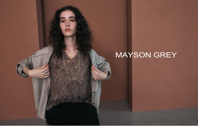 【MAYSON GREY(メイソングレイ)】2025年秋コレクションカタログをWEBにて公開！