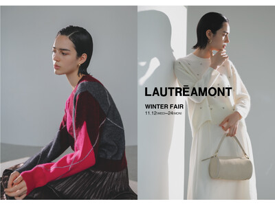【LAUTREAMONT(ロートレアモン)】2025年ウインターフェアを開催。オリジナル・ファーチャームをプレゼント。