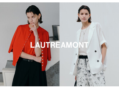 【LAUTREAMONT(ロートレアモン)】2026年夏コレクションカタログをWEBにて公開