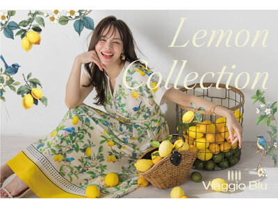 【Viaggio Blu(ビアッジョブルー)】から華やかな夏を彩るレモンコレクションが新登場