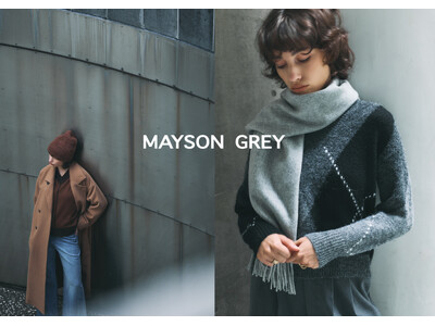 【MAYSON GREY(メイソングレイ)】2026年冬コレクションカタログをWEBにて公開