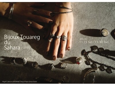サハラ砂漠が生んだ伝統の銀細工 -「Bijoux Touareg du Sahara」POP-UPを開催