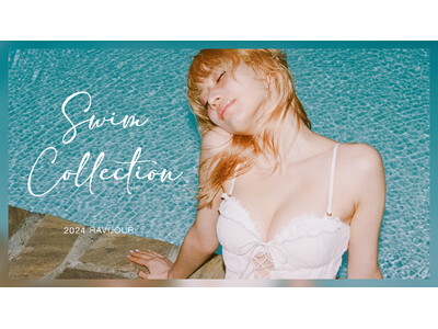【4/4(木)12:00～】モデル／山本ソニアがディレクションを手掛けた RAVIJOUR 2024 Swimwear Collection第2弾の予約販売がスタート。