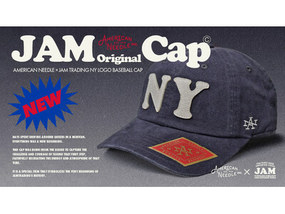 20周年を目前に、JAM TRADINGが振り返る「挑戦の原点」。ニューヨーク・クイーンズの記憶を刻んだ、American Needleへの別注キャップを発売