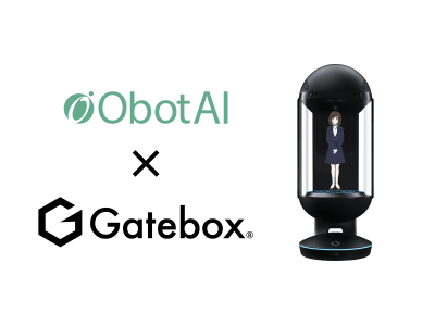 Gatebox、ObotAIとアプリケーション開発と国内販売で提携、多言語対応バーチャル接客ソリューションをGateboxで実現