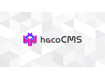 シーサー、ヘッドレスCMS「hacoCMS（ハコシーエムエス）」を正式