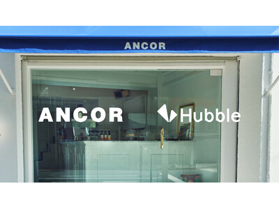 Hubble、渋谷のカフェ「ANCOR」とポップアップカフェを3日間限定オープン