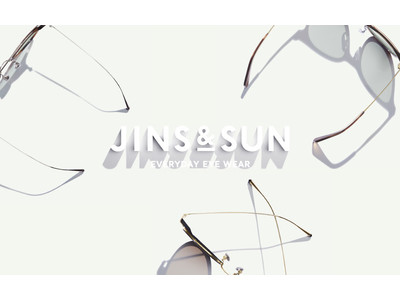 “サングラスを、自由に＆新しく”新サングラスブランド「JINS&SUN」デビュー