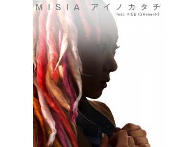 MISIA、今夏話題のドラマ主題歌「アイノカタチ feat.HIDE(GReeeeN)」シングル9月度首位！松任谷由実『日本の恋と、ユーミンと。』アルバム首位！