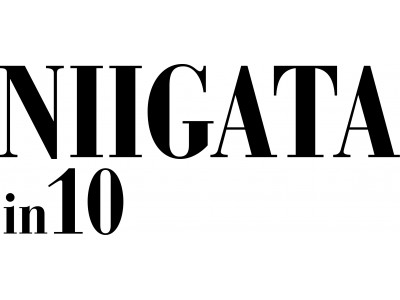 新潟県産品認知度向上プロジェクト「NIIGATA(ニイガタ) in(イン) 10(テン)」第3弾「NIIGATA(ニイガタ) in(イン) 10(テン) Cooking(クッキング)」始動！