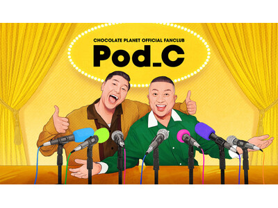 �l�C���΂��|�l�u�`���R���[�g�v���l�b�g�v�̃I�t�B�V�����t�@���N���u CHOCOLATE PLANET OFFICAL FANCLUB�uPod_C�v���I�[�v���I