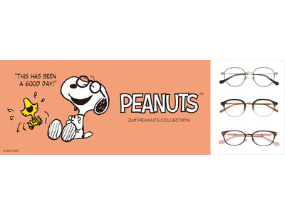 大人気の『Zoff PEANUTS COLLECTION』第3弾！ かけるだけで“THIS HAS BEEN A GOOD DAY！”を叶える、ハッピーなデザインが新登場