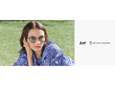 Zoff × UNITED ARROWS サングラスコレクション第4弾「Zoff｜UNITED ARROWS Sunglasses」全24種が登場