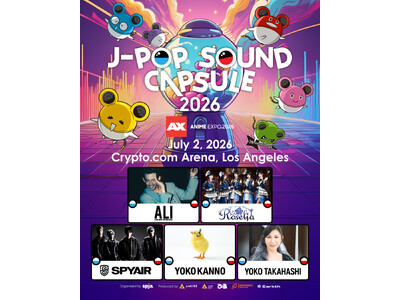 ALI、菅野よう子、高橋洋子ら豪華アーティストが集結！「J-POP SOUND CAPSULE」が北米最大級のAnime Expo 2026に今年も登場